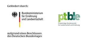 Logo Förderung BMEL BLE PTBLE - © Bundesministerium für Ernährung und Landwirtschaft